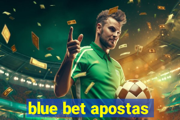 blue bet apostas